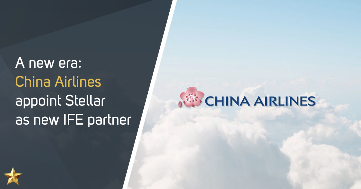 CHINA AIRLINES APPOINT STELLAR AS NEW IFE PARTNER